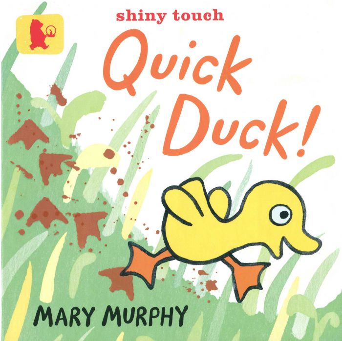 Quick Duck! by Mary Murphy